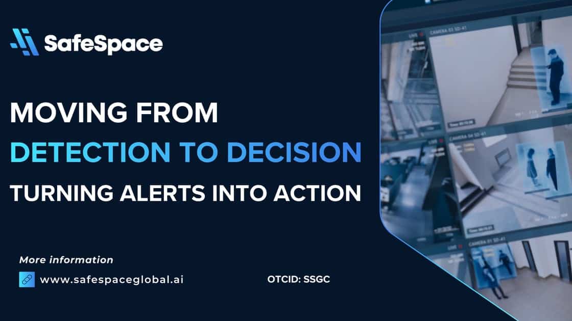 A promotional graphic for SafeSpace shows security camera footage and text reading "Moving from Detection to Decision: Turning Alerts into Action." Website link and OTCID are also displayed.